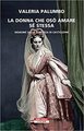 La donna che osò amare se stessa