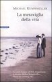 La meraviglia della vita