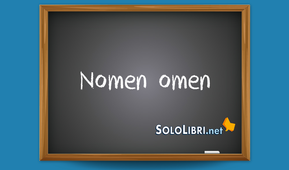 Nomen omen: che significa e perché si dice così?