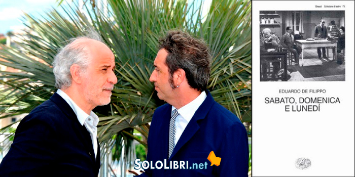 “Sabato, domenica e lunedì”: da Eduardo De Filippo a Servillo e Sorrentino