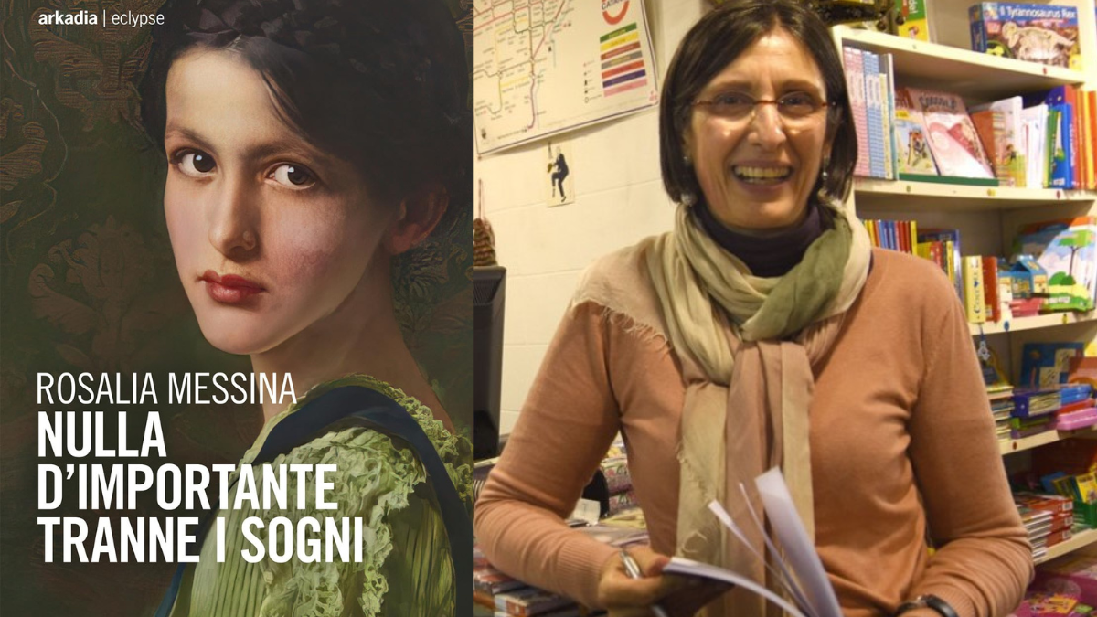 Intervista a Rosalia Messina, in libreria con “Nulla d'importante tranne i sogni”