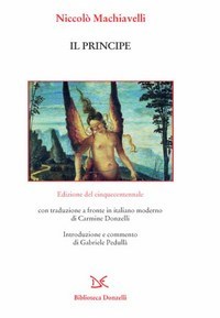 Il Principe di Machiavelli: nuova traduzione di Carmine Donzelli