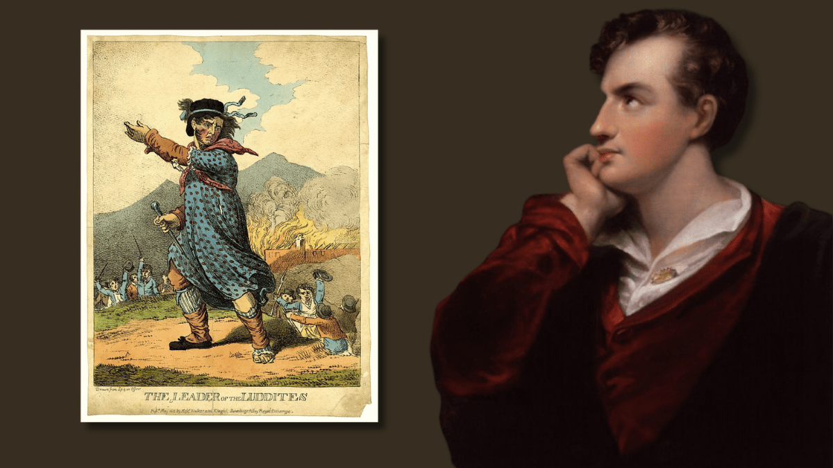 Lo storico discorso sul luddismo di Lord Byron: cosa disse in difesa dei lavoratori