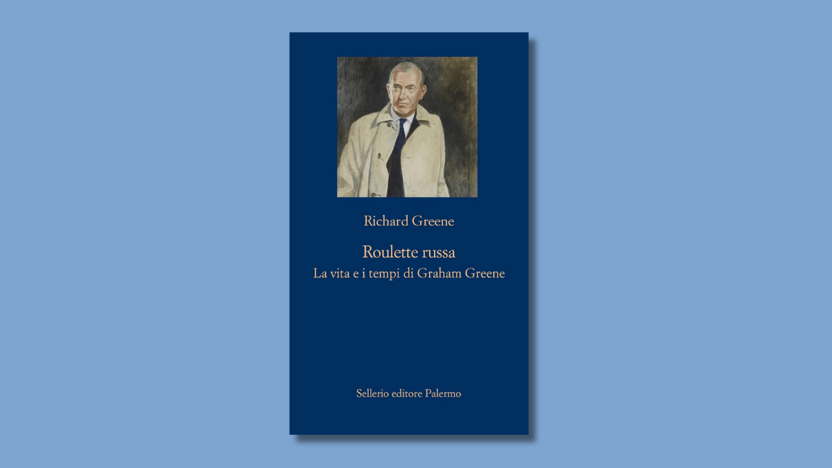 “Roulette russa”: il libro che racconta la vita di Graham Greene
