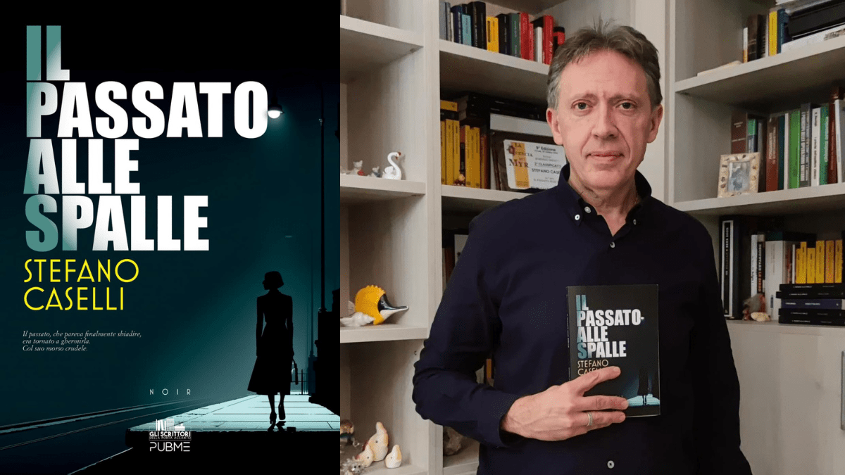 Intervista a Stefano Caselli, autore di “Il passato alle spalle”
