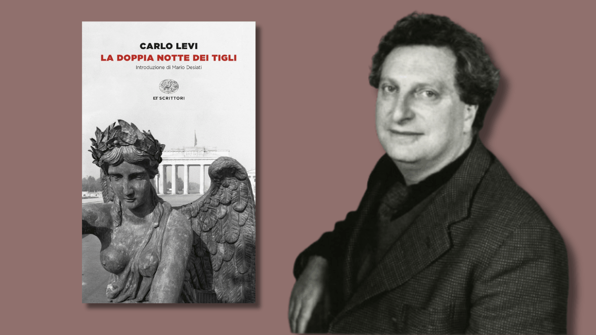 L'analisi della Germania di Carlo Levi: la diagnosi di un paese nel suo “La doppia notte dei tigli”
