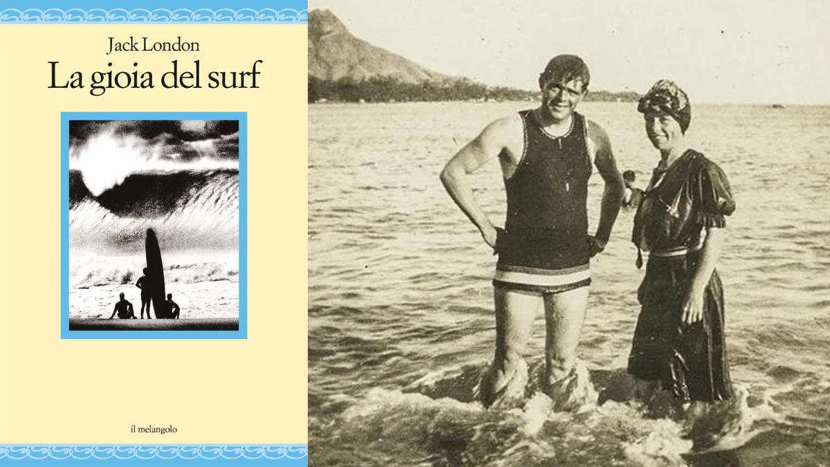 La passione per il surf dello scrittore Jack London: il libro che la racconta