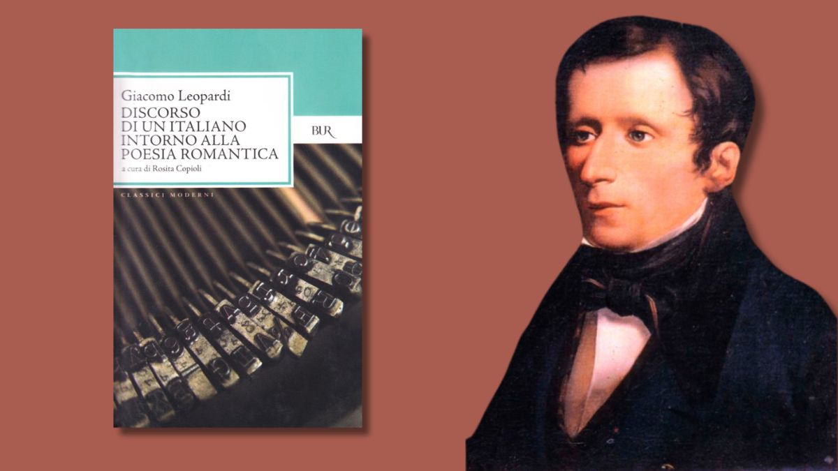 Il “Discorso di un italiano intorno alla poesia romantica” di Giacomo Leopardi: spiegazione e analisi