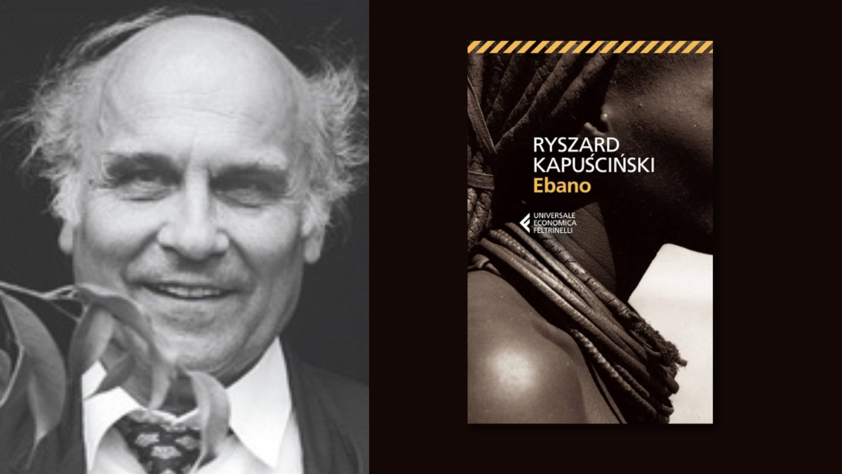 La scoperta dell'Africa attraverso Ebano di Ryszard Kapuściński