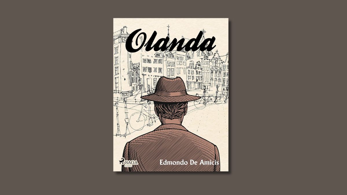 Il viaggio di Edmondo De Amicis in Olanda, una terra di maghi e favole