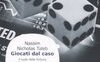 Giocati dal caso