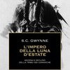 L'impero della luna d'estate. Ascesa e declino della tribù dei Comanche