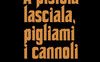 'A pistola lasciala, pigliami i cannoli – Il Padrino. Storia, epica, leggenda