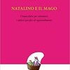 Natalino e il mago. Cinque fiabe per attenuare i deficit specifici di apprendimento