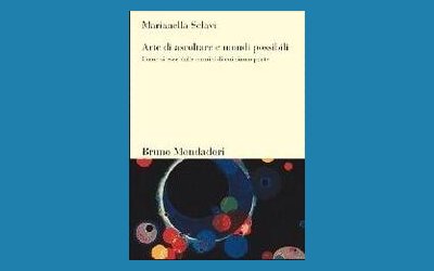 Arte di ascoltare e mondi possibili