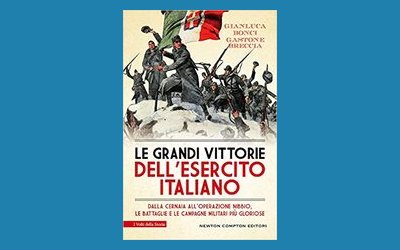 Le grandi vittorie dell'esercito italiano