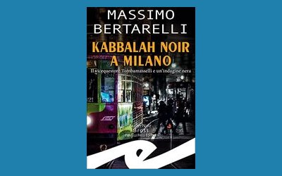 Kabbalah noir a Milano: Il vicequestore Tombamasselli e un'indagine nera