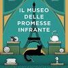Il museo delle promesse infrante