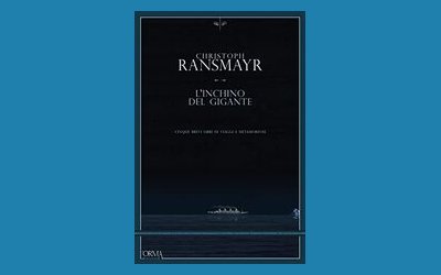 L'inchino del gigante. Cinque brevi libri di viaggi e metamorfosi
