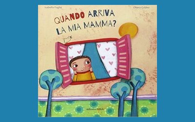 Quando arriva la mia mamma?