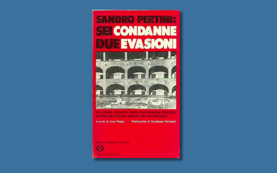 “Sandro Pertini: sei condanne due evasioni” da (ri)leggere oggi 2 giugno