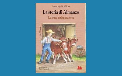 La storia di Almanzo. La casa nella prateria