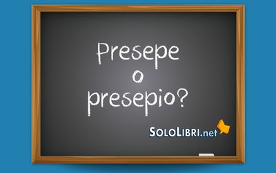 Presepe o presepio: come si scrive?