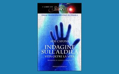 Indagine sull'aldilà. Vita oltre la vita