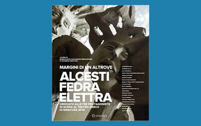 Margini di un altrove. Alcesti-Fedra-Elettra