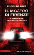 Il mostro di Firenze. Il tempo non cancella l'orrore