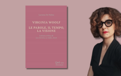 Intervista a Luciana De Palma, in libreria con “Virginia Woolf. Le parole, il tempo, la visione”