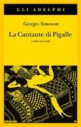 La Cantante di Pigalle e altri racconti