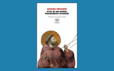 Vita di un uomo: Francesco d'Assisi