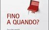 Fino a quando? La rinuncia ai trattamenti sanitari