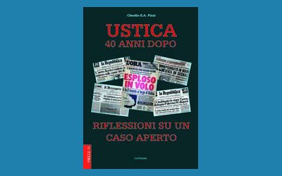 Ustica 40 anni dopo. Riflessioni su un caso aperto