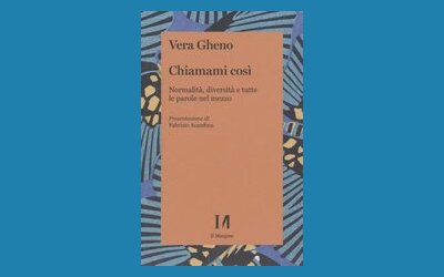 Chiamami così. Normalità, diversità e tutte le parole nel mezzo