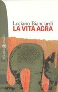 La vita agra