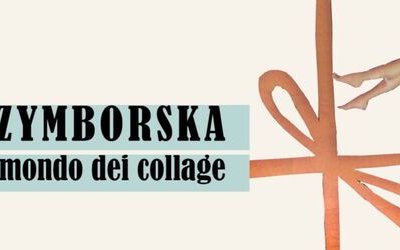 “Szymborska, il mondo del collage”: la mostra per il centenario della poetessa polacca