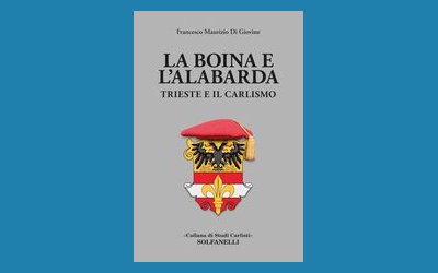 La boina e l'alabarda. Trieste e il Carlismo
