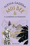 Miss Bee e il giardino avvelenato