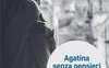 Agatina senza pensieri