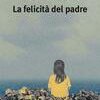 La felicità del padre