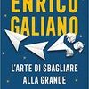 L'arte di sbagliare alla grande