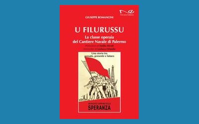 U filurussu. La classe operaia del cantiere navale di Palermo