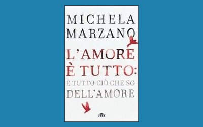 L'amore è tutto: è tutto ciò che so dell'amore