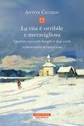 La vita è orribile e meravigliosa
