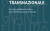 La città transnazionale. Il vissuto quotidiano del futuro senza differenze razziali e culturali