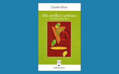 Mia sorella è cambiata