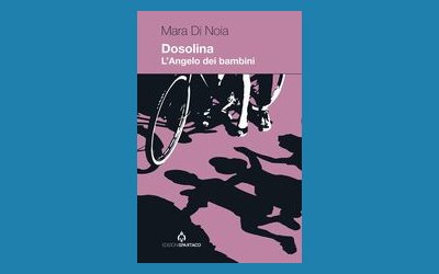 Dosolina. L'Angelo dei bambini