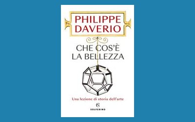 Che cos'è la bellezza? Una lezione di storia dell'arte